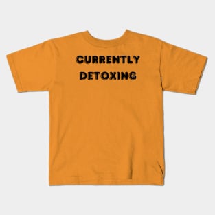 Currently Detoxing tshirt, totebag, notebook, health and wellness shirt Kids T-Shirt